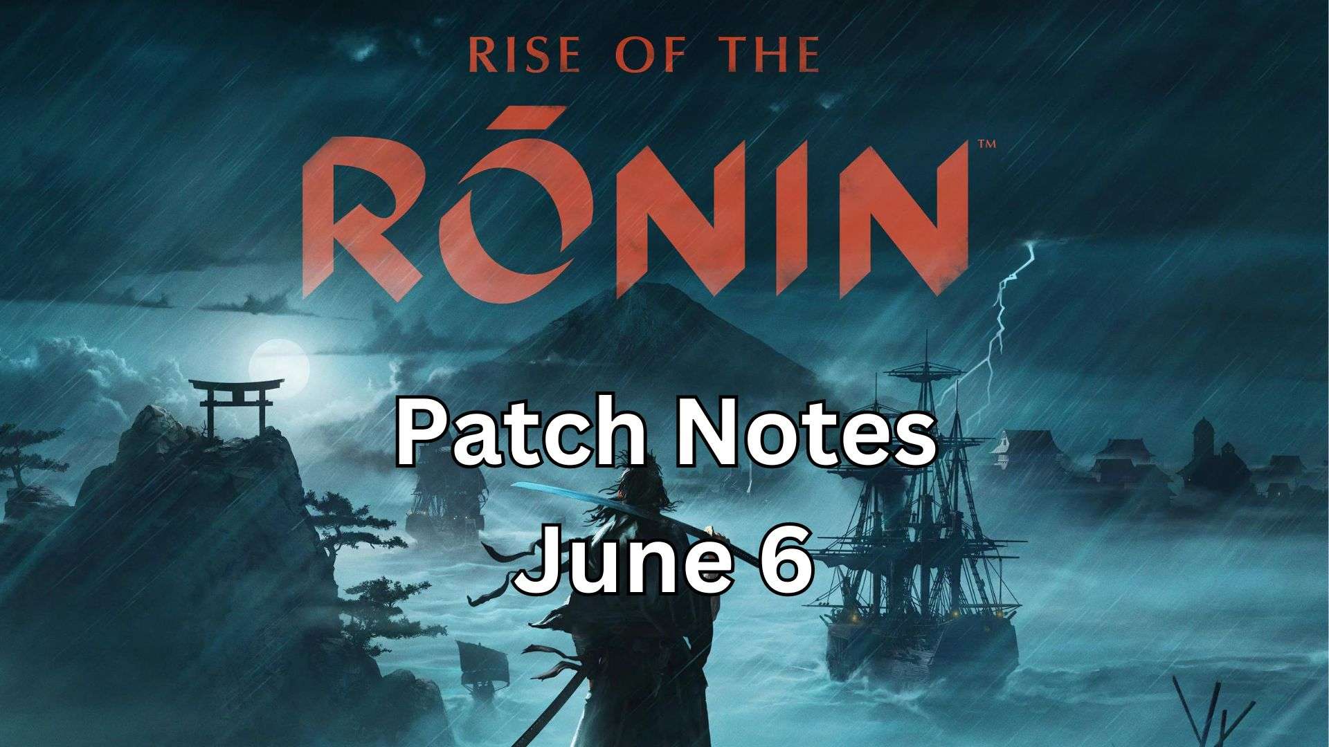 Обновление 1.06 Rise of the Ronin вносит незначительные изменения в оружие