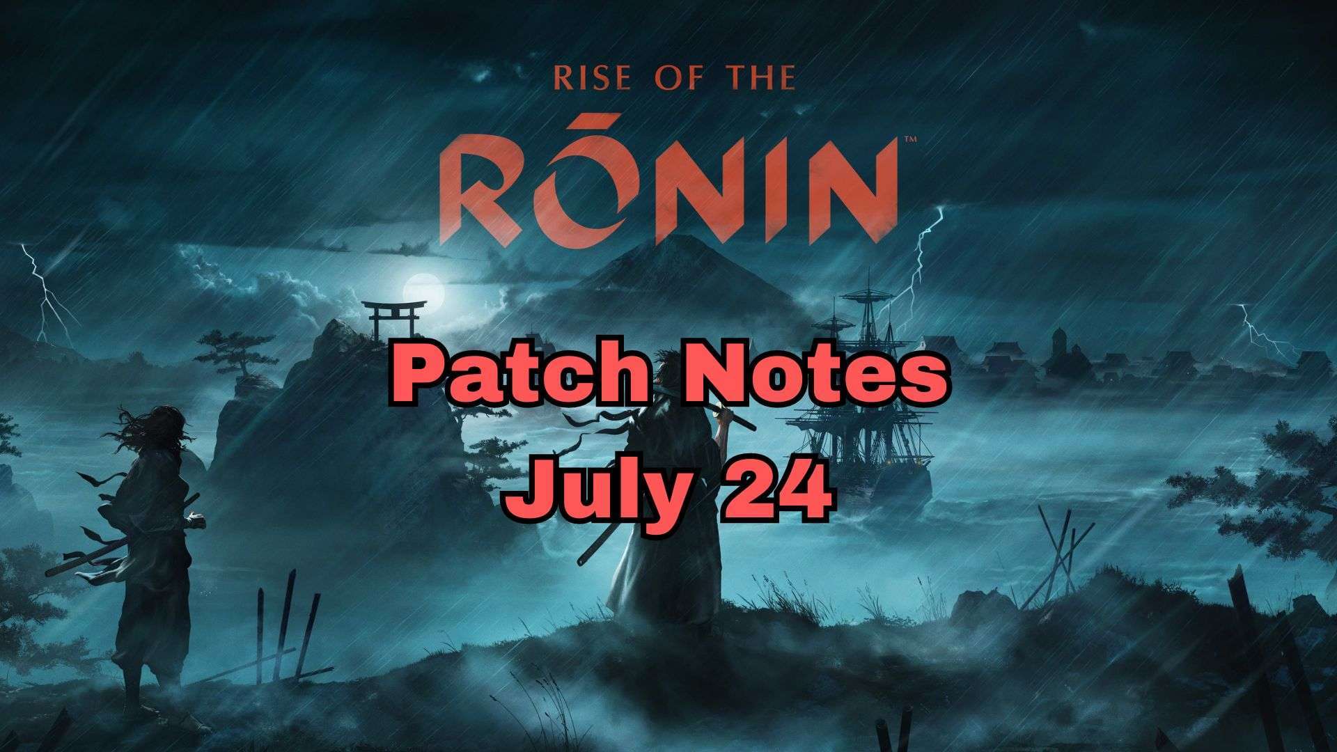 Rise of the Ronin Update 1.07 Slashes Out Today