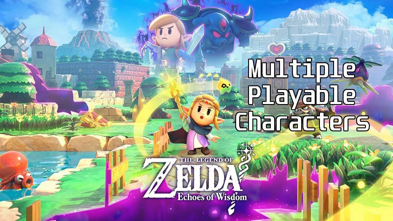 The Legend Of Zelda: Echoes Of Wisdom To Feature Multiple Playable Characters